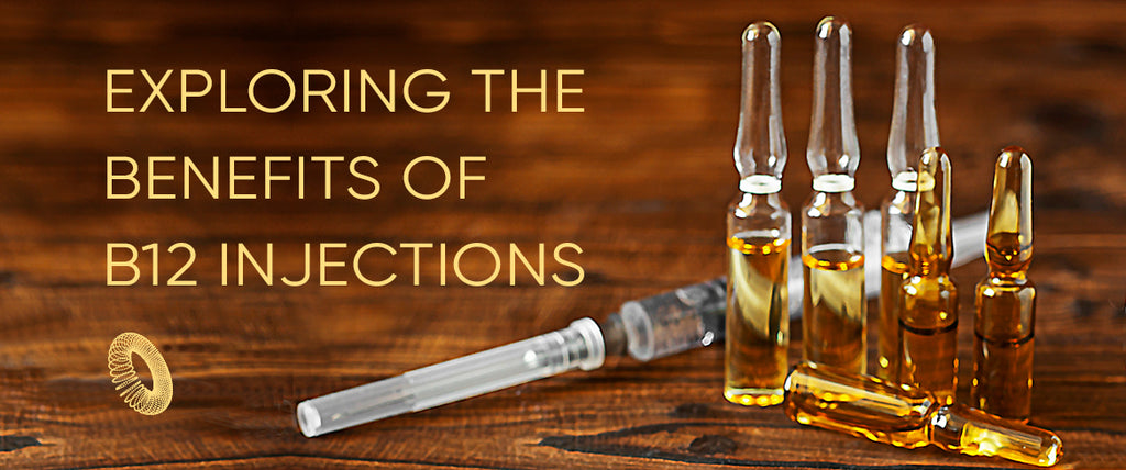 Exploring the Benefits of B12 Injections